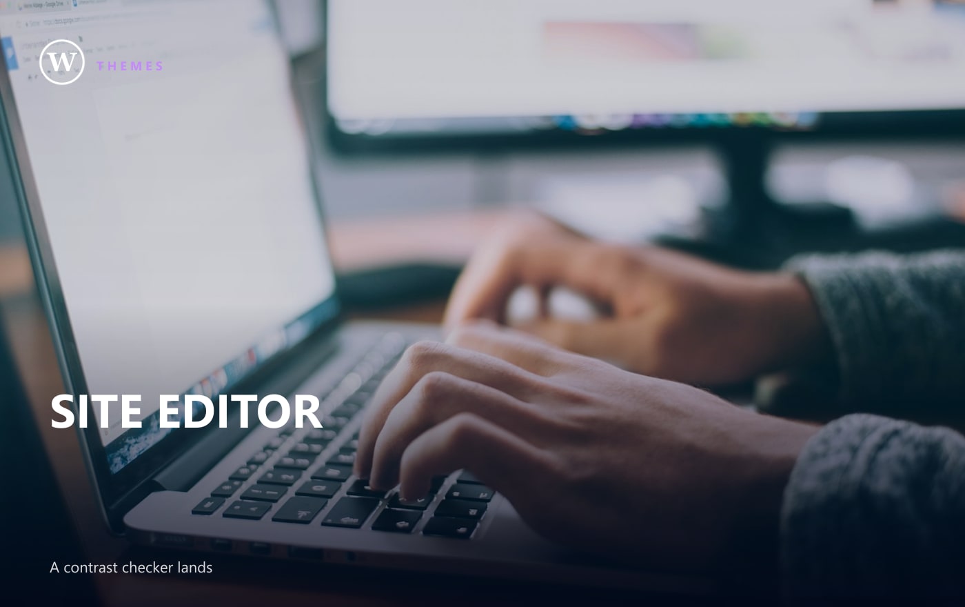 A Contrast Checker Lands in the Site Editor