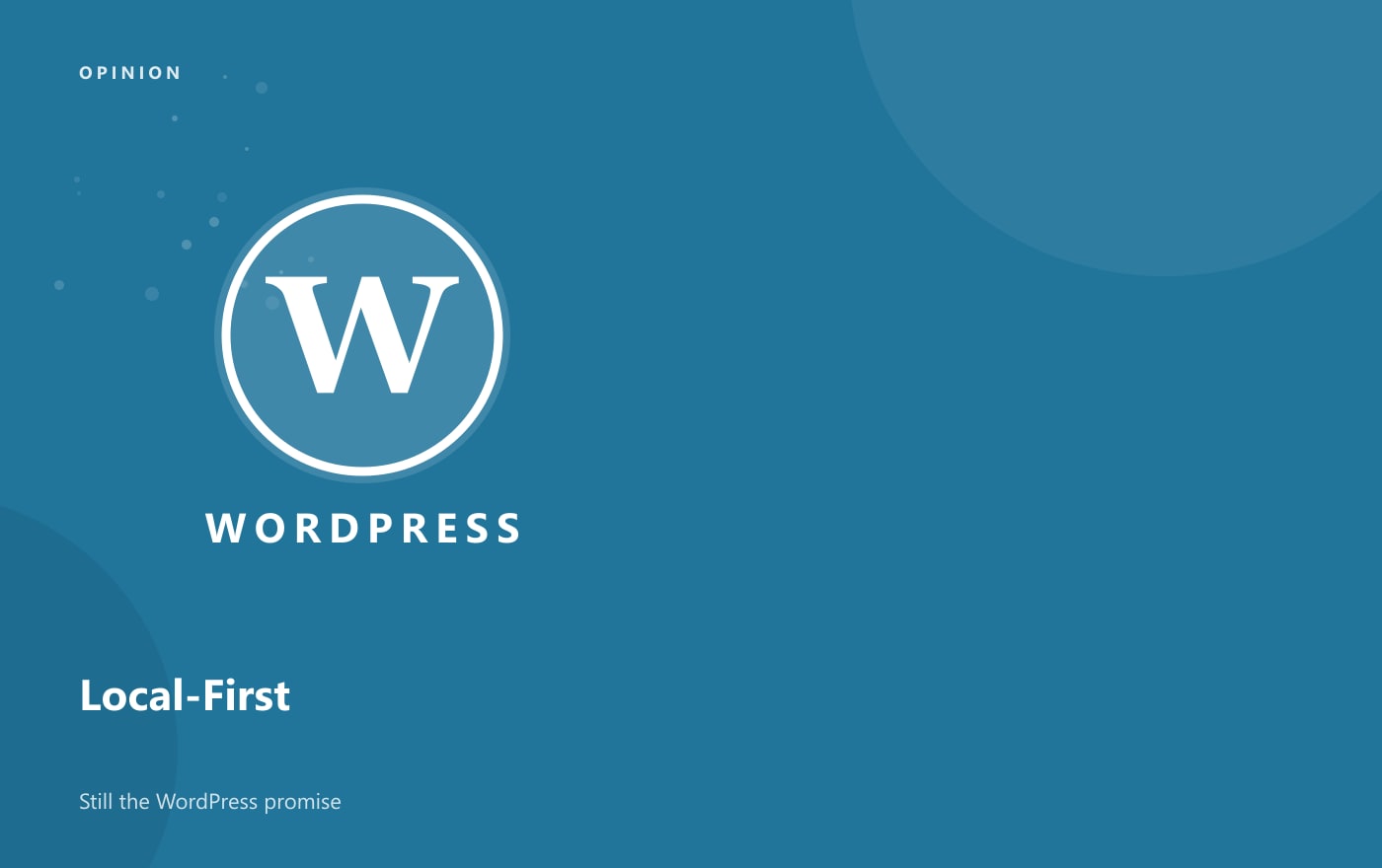 Local-First Is Still the WordPress Promise