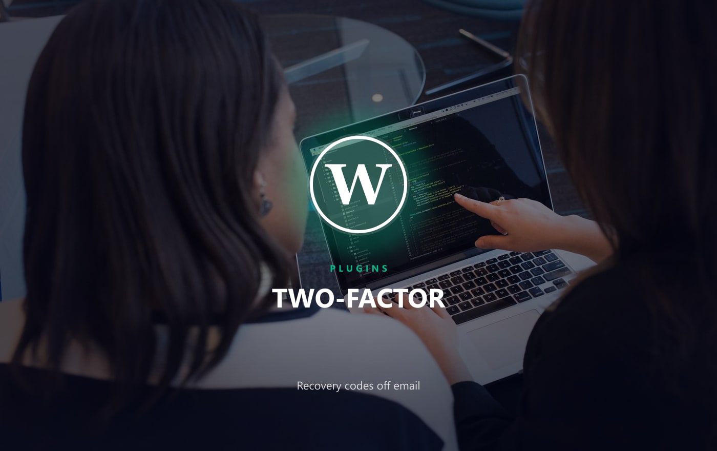 Two-Factor Plugins Move Recovery Codes Off Email