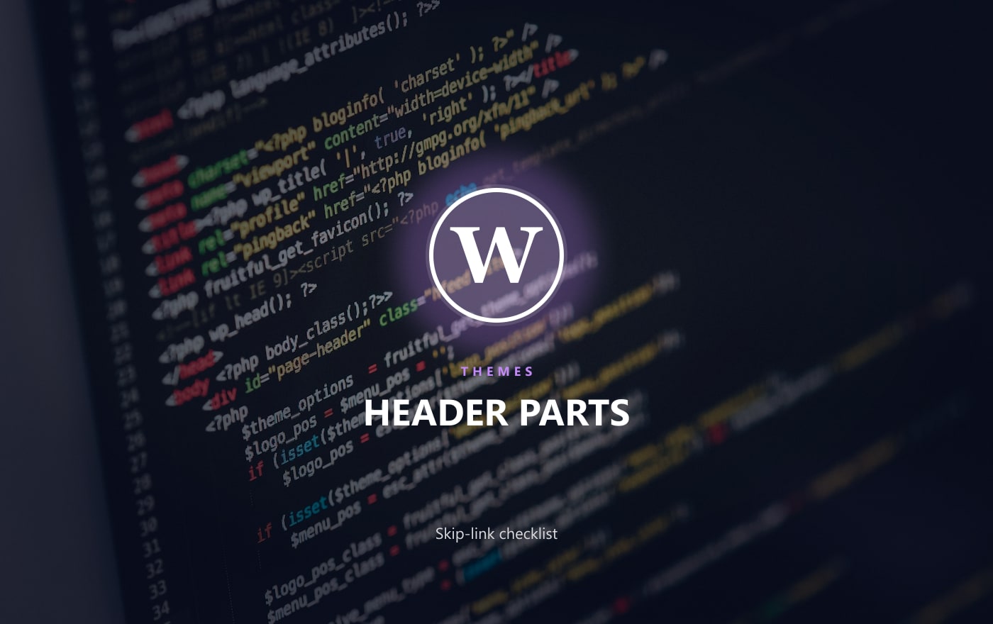 Header Template Parts Get a Skip-Link Checklist